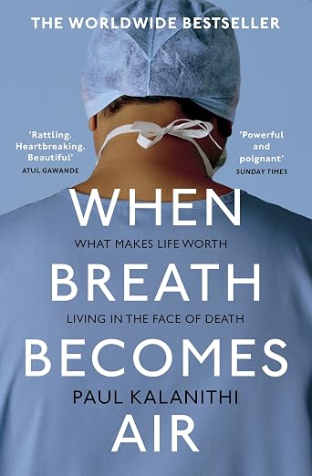 When breath becomes air - Paul Kalinithi (Marcus' pick)