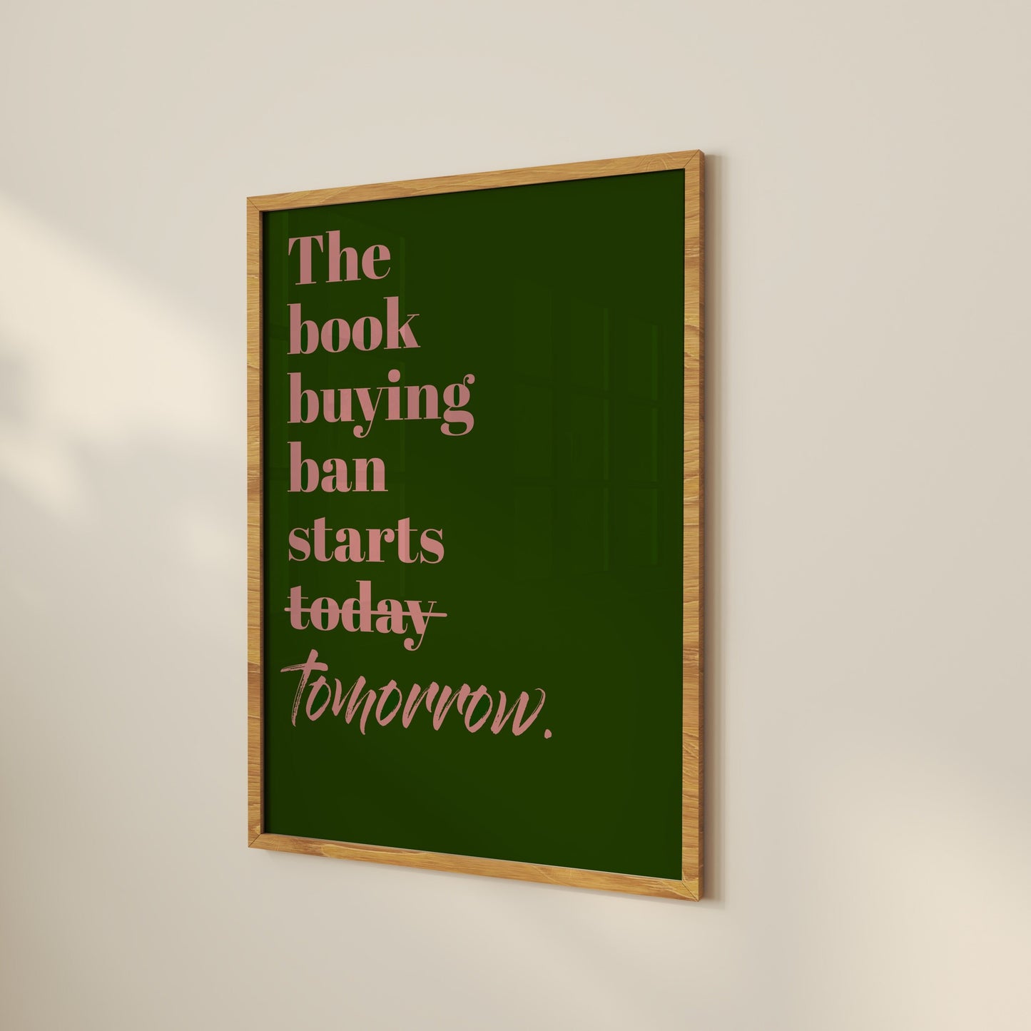 Bookish Quote Print | Book Buying Ban | Gift for Book Lover | Bookworm Birthday present