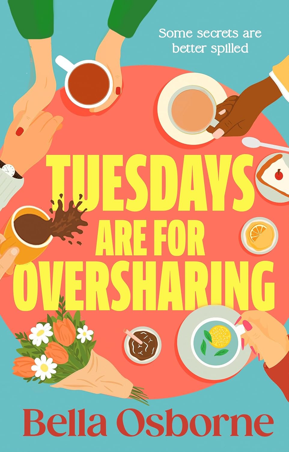 Tuesdays are for oversharing - Bella Osborne