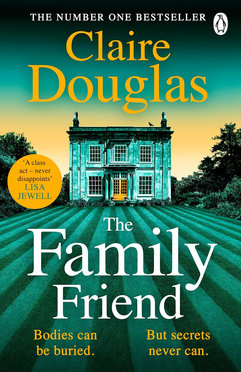 The family friend - Claire Douglas