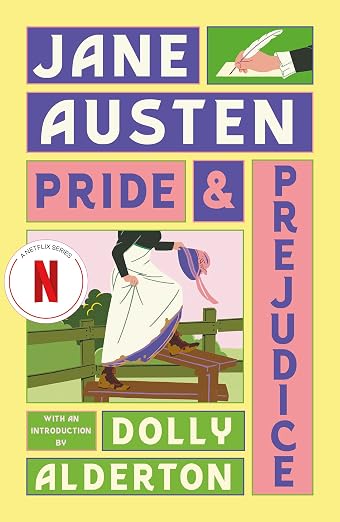 Jane Austen's Pride & Prejudice - Dolly Alderton (Rewritten classic)