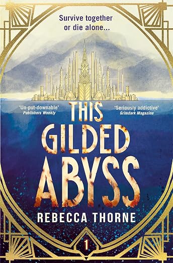 This gilded abyss - Rebecca Thorne (Sapphic fantasy)