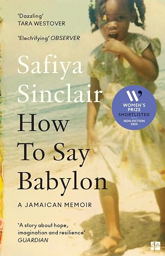 How to say babylon — Safiya Sinclair (Non-fiction memoir)