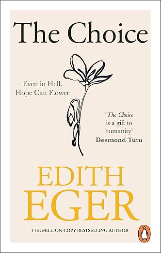 The choice - Edith Eger (Marcus' pick/ non-fiction memoir)