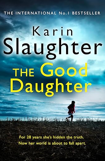 The good daughter - Karin Slaughter (Thriller)