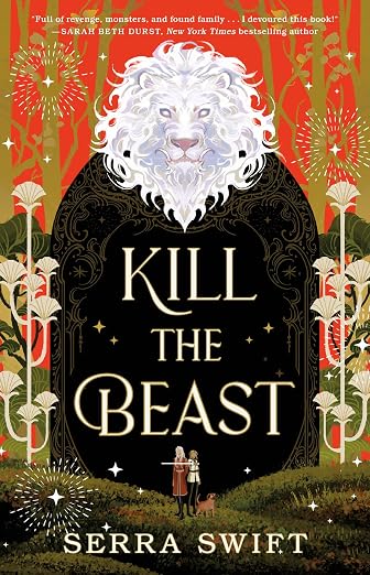 Kill the Beast - Serra Swift (Fantasy)