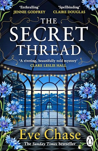 The secret thread - Eve Chase (Historical mystery)