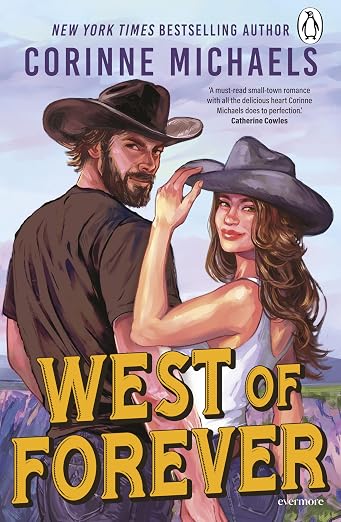 West of forever - Corinne Michaels (Cowboy romance)